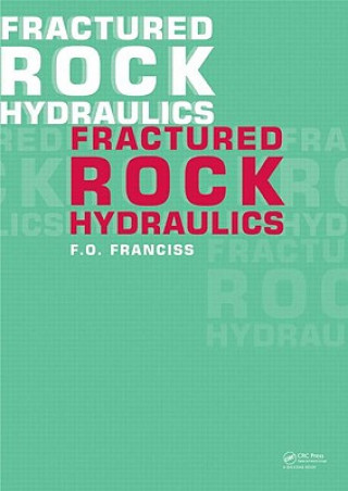 Knjiga Fractured Rock Hydraulics Fernando Olavo Franciss