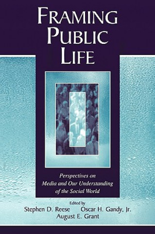 Kniha Framing Public Life Stephen D. Reese