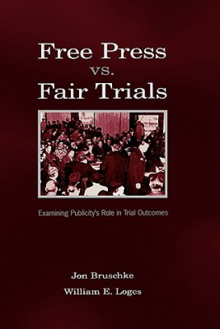 Book Free Press Vs. Fair Trials William Earl Loges