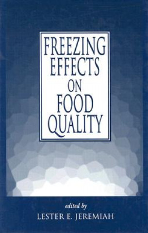 Kniha Freezing Effects on Food Quality Lester E. Jeremiah