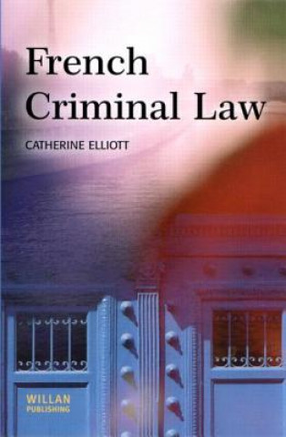 Könyv French Criminal Law Catherine Elliott