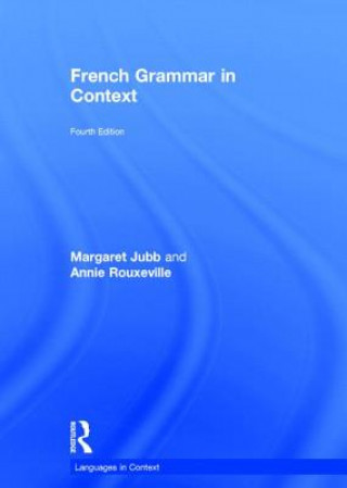 Carte French Grammar in Context Annie Rouxeville