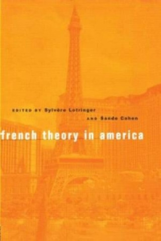Carte French Theory in America 