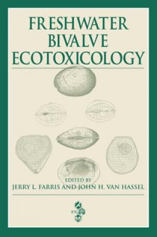 Könyv Freshwater Bivalve Ecotoxicology 