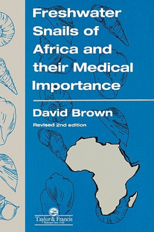 Könyv Freshwater Snails Of Africa And Their Medical Importance David S. Brown