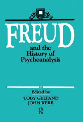 Livre Freud and the History of Psychoanalysis Toby Gelfand