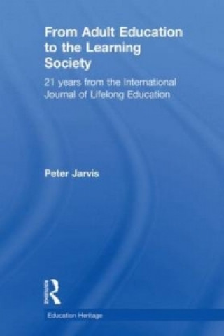 Book From Adult Education to the Learning Society Peter Jarvis