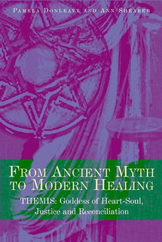 Βιβλίο From Ancient Myth to Modern Healing Ann Shearer