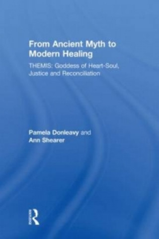 Knjiga From Ancient Myth to Modern Healing Ann Shearer