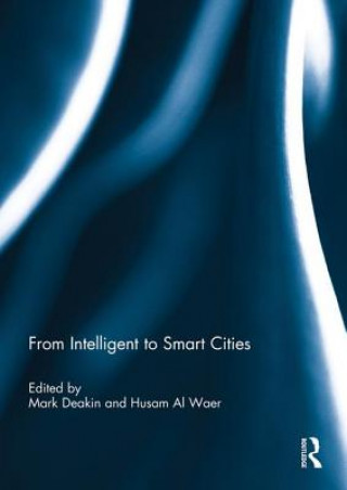 Kniha From Intelligent to Smart Cities 