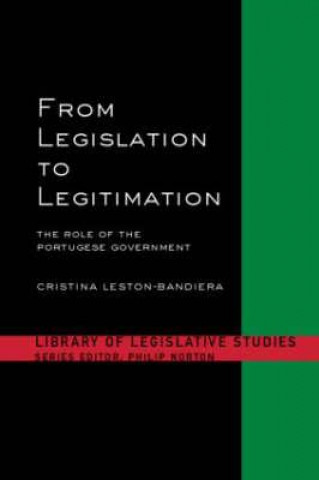 Kniha From Legislation to Legitimation Cristina Leston-Bandeira