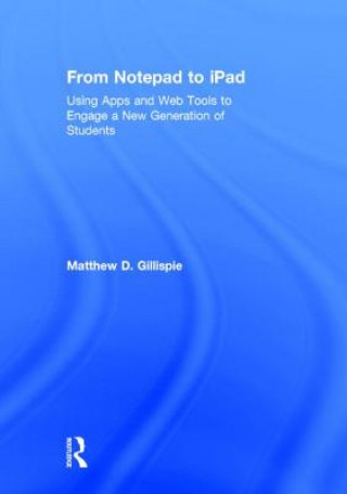 Livre From Notepad to iPad Matthew Gillispie