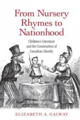 Kniha From Nursery Rhymes to Nationhood Elizabeth Galway