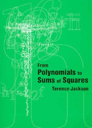 Kniha From Polynomials to Sums of Squares T. H. Jackson