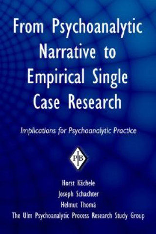 Книга From Psychoanalytic Narrative to Empirical Single Case Research Helmut Thomae