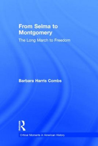 Knjiga From Selma to Montgomery Barbara Harris Combs