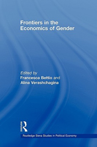 Könyv Frontiers in the Economics of Gender Francesca Bettio