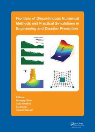 Książka Frontiers of Discontinuous Numerical Methods and Practical Simulations in Engineering and Disaster Prevention 