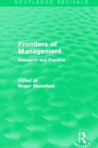 Kniha Frontiers of Management (Routledge Revivals) 