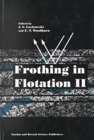 Könyv Frothing in Flotation II 