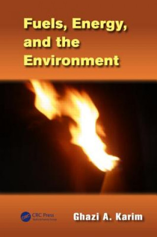 Livre Fuels, Energy, and the Environment Ghazi A. Karim