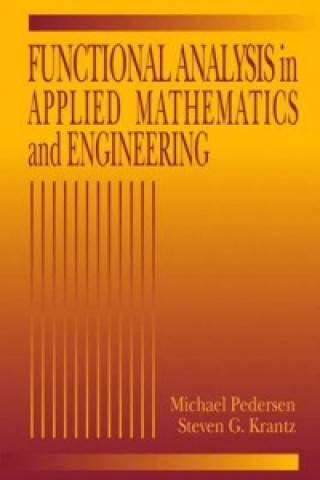 Book Functional Analysis in Applied Mathematics and Engineering Michael Pedersen