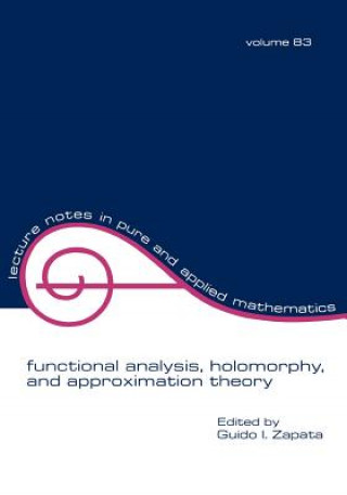 Buch Functional Analysis, Holomorphy, and Approximation Theory Guido I. Zapata