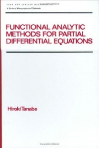 Βιβλίο Functional Analytic Methods for Partial Differential Equations Hiroki Tanabe