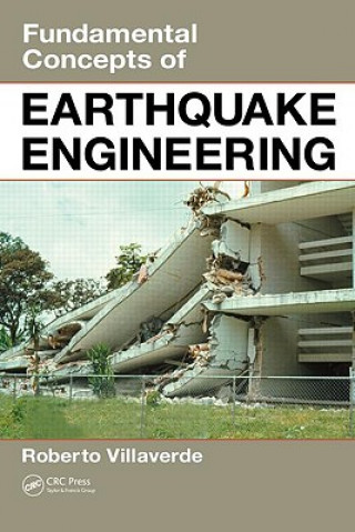 Kniha Fundamental Concepts of Earthquake Engineering Roberto Villaverde