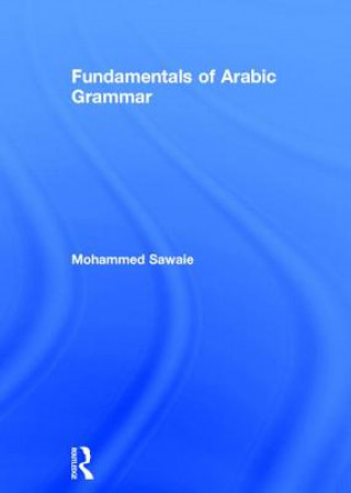 Книга Fundamentals of Arabic Grammar Mohammed Sawaie