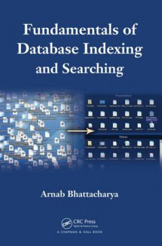 Kniha Fundamentals of Database Indexing and Searching Arnab Bhattacharya