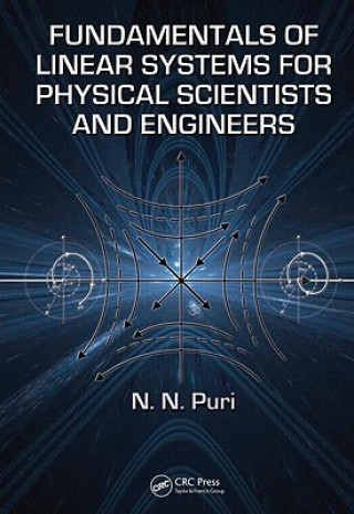 Kniha Fundamentals of Linear Systems for Physical Scientists and Engineers N.N. Puri