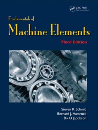 Book Fundamentals of Machine Elements Bo O. (Lund University Sweden) Jacobson