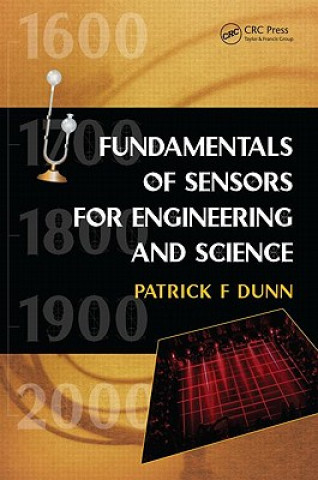 Kniha Fundamentals of Sensors for Engineering and Science Patrick F. Dunn