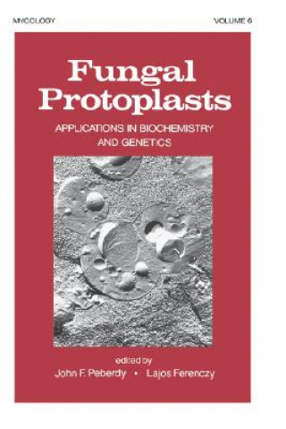 Kniha Fungal Protoplasts Lajos Ferenczy