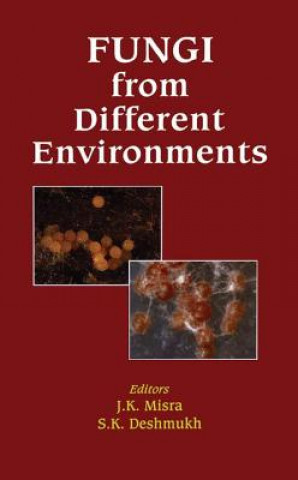 Könyv Fungi from Different Environments J. K. Misra