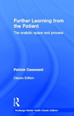 Carte Further Learning from the Patient Patrick Casement