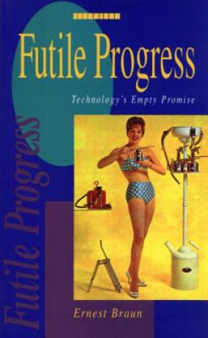 Boek Futile Progress Ernest Braun