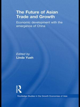 Carte Future of Asian Trade and Growth Linda Yueh