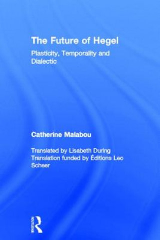 Book Future of Hegel Catharine Malabou