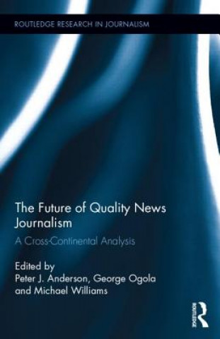 Könyv Future of Quality News Journalism 