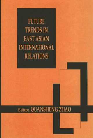 Книга Future Trends in East Asian International Relations 