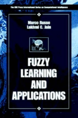Knjiga Fuzzy Learning and Applications L. C. Jain