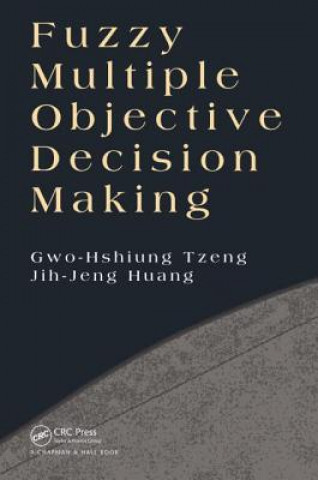 Könyv Fuzzy Multiple Objective Decision Making Tzeng Gwo-Hshiung