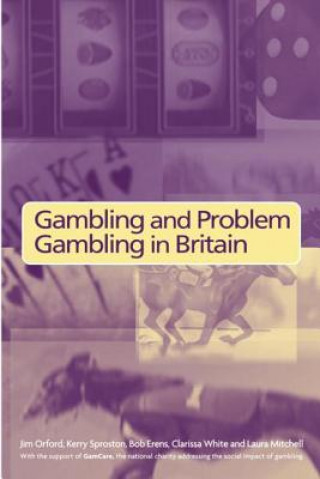 Buch Gambling and Problem Gambling in Britain Clarissa White