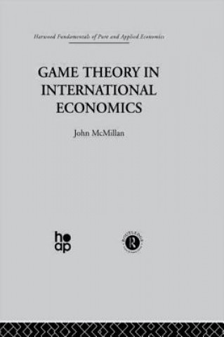 Kniha Game Theory in International Economics J. McMillan