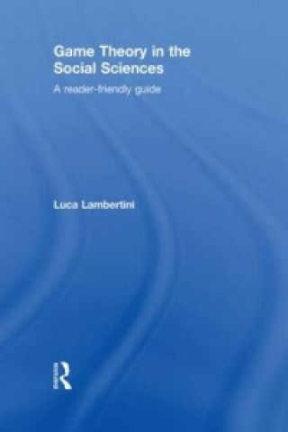 Książka Game Theory in the Social Sciences Luca Lambertini