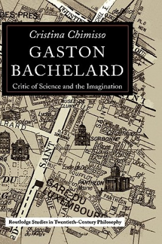 Книга Gaston Bachelard Cristina (Open University) Chimisso