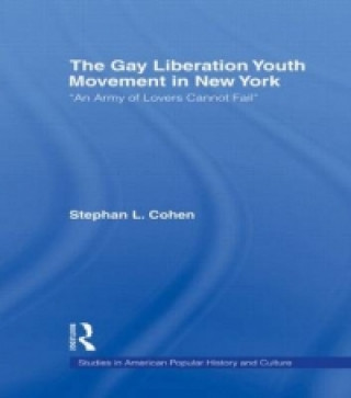 Książka Gay Liberation Youth Movement in New York Stephan Cohen