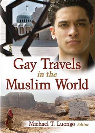 Buch Gay Travels in the Muslim World Michael T. Luongo